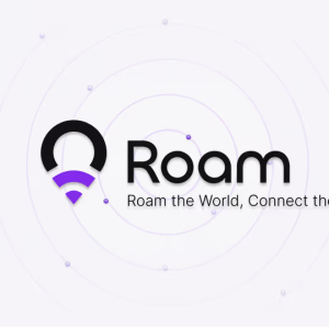 全球无缝连接新体验！Roam：你的出国神器、翻墙利器，还能赚币！
